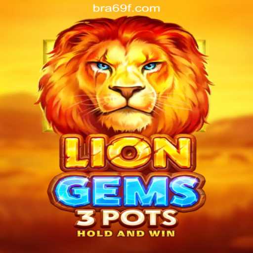 LionGems3pots: Dive into the Roaring Adventure on the 69F.COM Platform - Online Slots Brasil #1