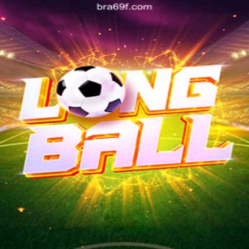 Discover LongBall on 69F.COM: The Premier Platform for Online Slots in Brasil